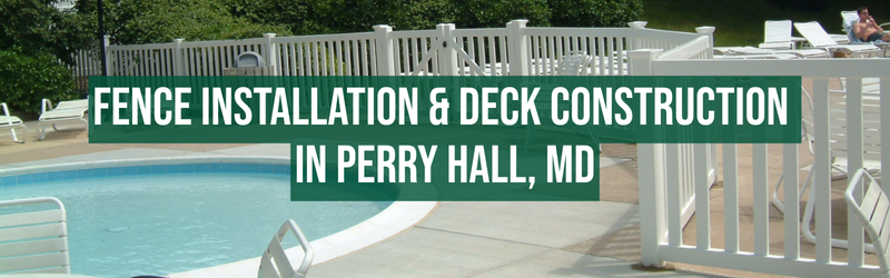 An outdoor swimming pool area with a white fence surrounding the pool. There are poolside lounge chairs and tables, with some people relaxing in the background. Overlaid on the image is a green banner with white text that reads: "FENCE INSTALLATION & DECK CONSTRUCTION IN PERRY HALL, MD."
